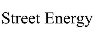 STREET ENERGY trademark