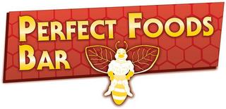 PERFECT FOODS BAR trademark