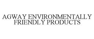 AGWAY ENVIRONMENTALLY FRIENDLY PRODUCTS trademark