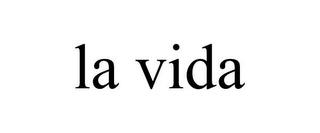 LA VIDA trademark