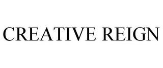 CREATIVE REIGN trademark