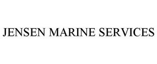 JENSEN MARINE SERVICES trademark