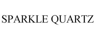 SPARKLE QUARTZ trademark