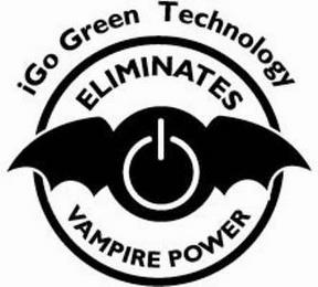 IGO GREEN TECHNOLOGY ELIMINATES VAMPIRE POWER trademark