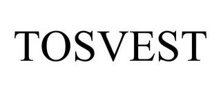 TOSVEST trademark