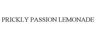 PRICKLY PASSION LEMONADE trademark