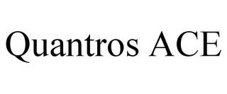 QUANTROS ACE trademark