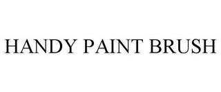 HANDY PAINT BRUSH trademark