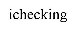 ICHECKING trademark