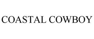 COASTAL COWBOY trademark