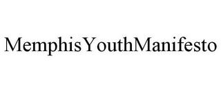 MEMPHISYOUTHMANIFESTO trademark