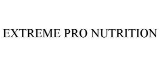 EXTREME PRO NUTRITION trademark