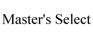 MASTER'S SELECT trademark