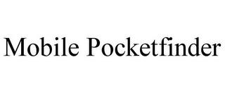 MOBILE POCKETFINDER trademark