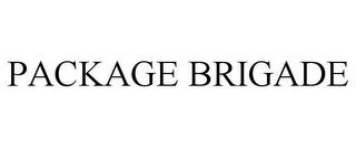 PACKAGE BRIGADE trademark