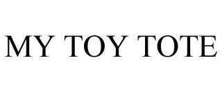 MY TOY TOTE trademark