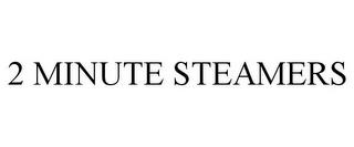 2 MINUTE STEAMERS trademark