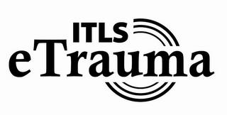 ITLS ETRAUMA trademark