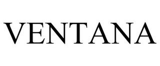 VENTANA trademark