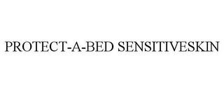 PROTECT-A-BED SENSITIVESKIN trademark