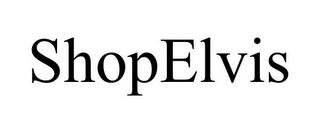 SHOPELVIS trademark