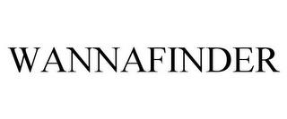 WANNAFINDER trademark