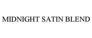 MIDNIGHT SATIN BLEND trademark