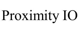 PROXIMITY IO trademark