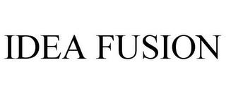 IDEA FUSION trademark