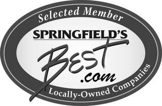 SELECTED MEMBER SPRINGFIELD'S BEST.COM LOCALLY-OWNED COMPANIES trademark