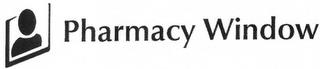 PHARMACY WINDOW trademark