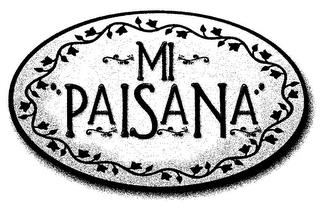 MI PAISANA trademark