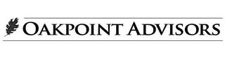 OAKPOINT ADVISORS trademark