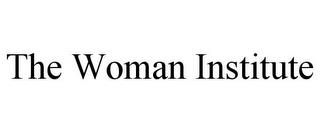 THE WOMAN INSTITUTE trademark