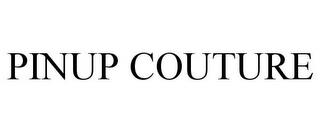 PINUP COUTURE trademark