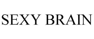 SEXY BRAIN trademark