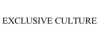 EXCLUSIVE CULTURE trademark