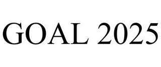 GOAL 2025 trademark