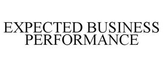 EXPECTED BUSINESS PERFORMANCE trademark