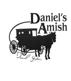 DANIEL'S AMISH DANIEL YODER trademark