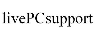 LIVEPCSUPPORT trademark