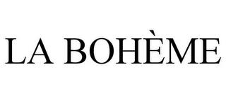 LA BOHÈME trademark