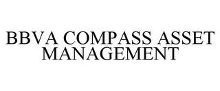 BBVA COMPASS ASSET MANAGEMENT trademark