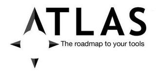 ATLAS THE ROADMAP TO YOUR TOOLS trademark