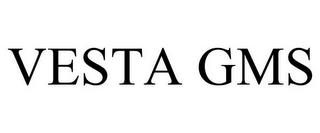 VESTA GMS trademark