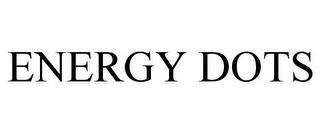 ENERGY DOTS trademark