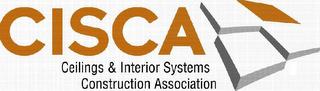 CISCA CEILINGS & INTERIOR SYSTEMS CONSTRUCTION ASSOCIATION trademark