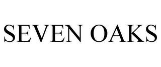 SEVEN OAKS trademark