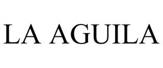 LA AGUILA trademark