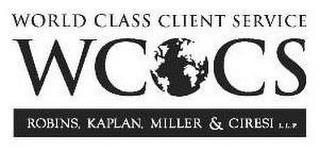 WORLD CLASS CLIENT SERVICE WC CS ROBINS, KAPLAN, MILLER & CIRESI L.L.P. trademark